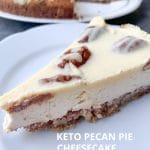 Picture of delicious keto pecan pie cheesecake with pecan caramel topping