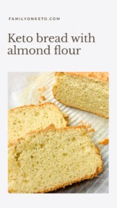 Keto bread with almond flour - Family On Keto