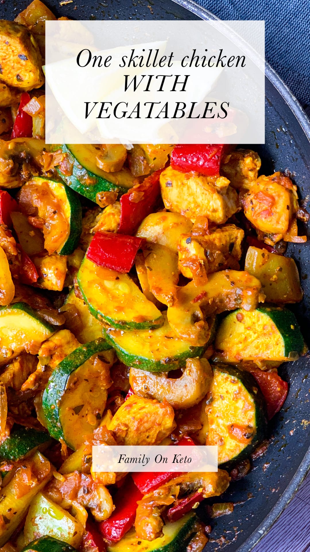 One skillet chicken with vegetables Mediterranean keto recipe Family On Keto