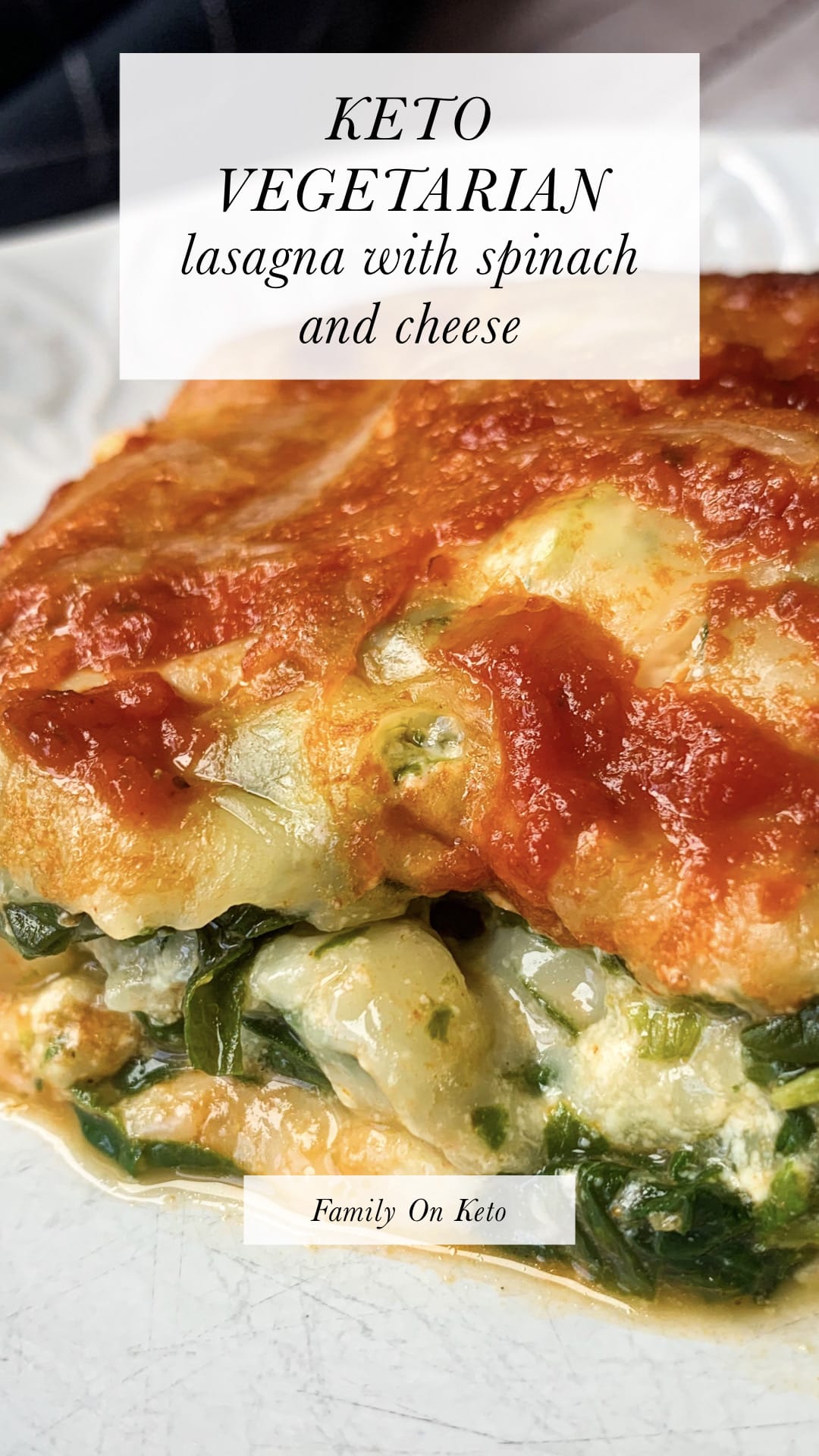 Picture of keto vegetarian lasagna with spinach and cheese