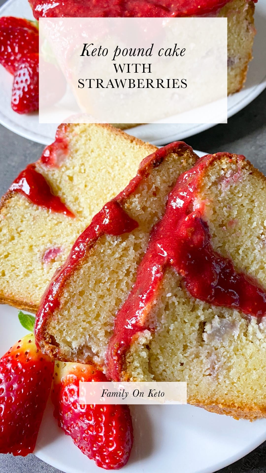Picture of keto pound cake with strawberries