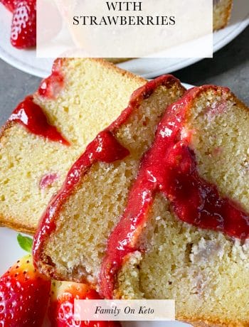 Picture of keto pound cake with strawberries